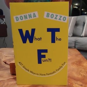 🆒Brand New Book What The Fun?! By Donna Bozzo